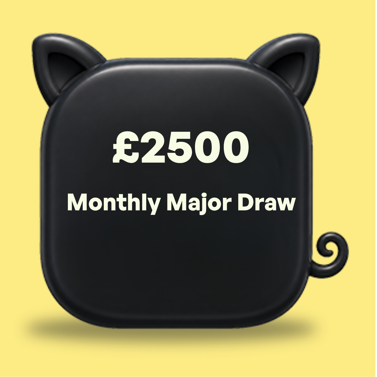 Monthly Major Winner's choice draw!